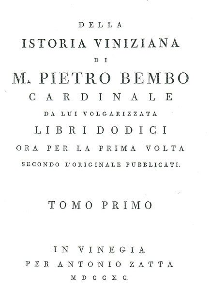 DELLA ISTORIA VINIZIANA. - Libri dodici, ora per la prima …