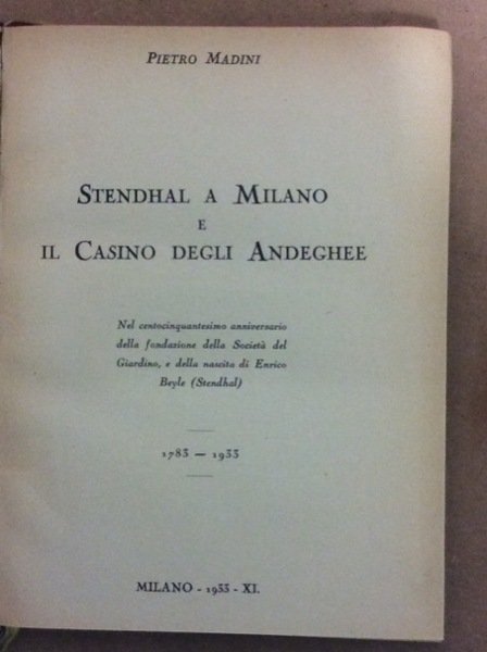 STENDHAL A MILANO E IL CASINO DEGLI ANDEGHEE. - Nel …