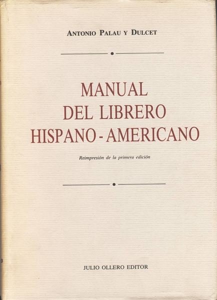 MANUAL DEL LIBRERO HISPANO-AMERICANO.