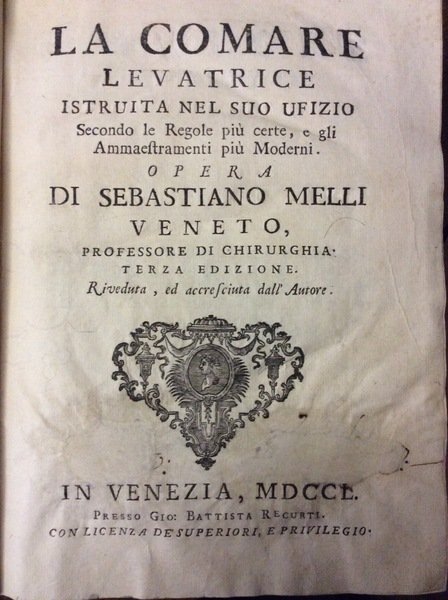 LA COMARE LEVATRICE ISTRUITA NEL SUO UFIZIO. - Secondo le …