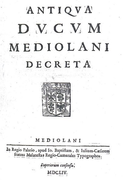 ANTIQUA DUCUM MEDIOLANI DECRETA.