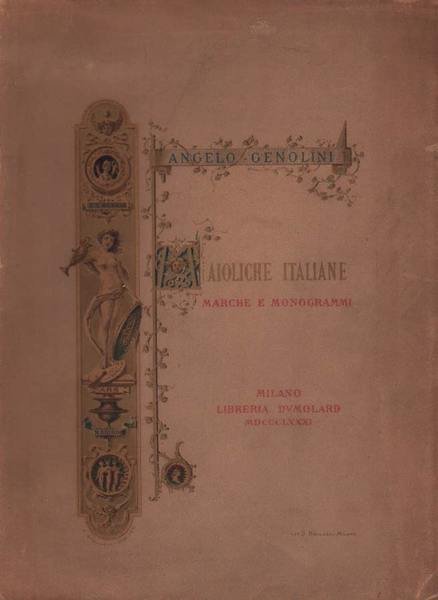 MAIOLICHE ITALIANE. - Marche e monogrammi.