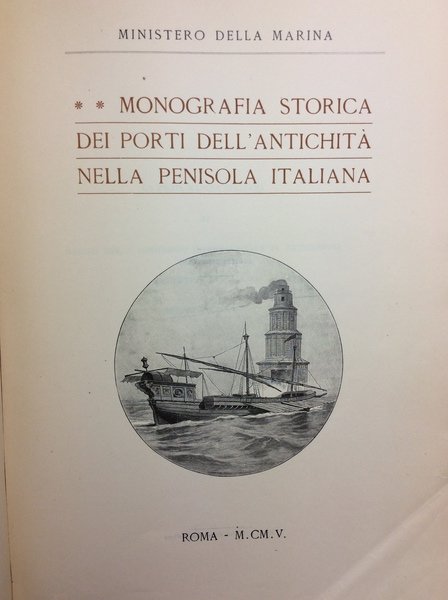 MONOGRAFIA STORICA DEI PORTI DELL'ANTICHITA' NELL'ITALIA INSULARE - NELLA PENISOLA … | Immagine principale