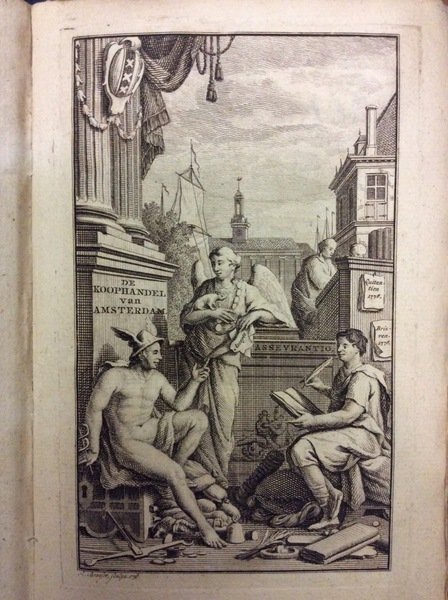 DE KOOPHANDEL VAN AMSTERDAM, NAER ALLE GEWESTEN DER WAERELD. - …