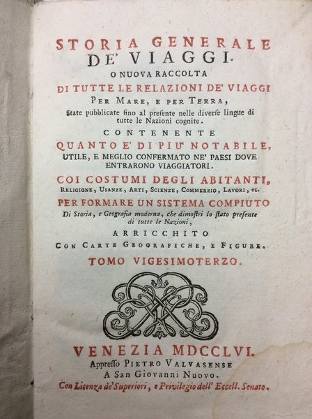 STORIA GENERALE DE' VIAGGI. - O nuova raccolta di tutte …