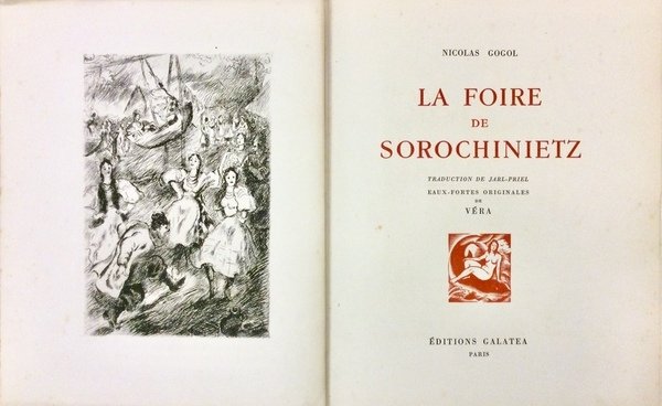 LA FOIRE DE SOROCHINIETZ. - Traduction de Jarl-Priel. Eaux-Fortes originales …