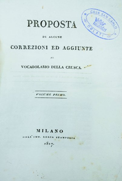 PROPOSTA DI ALCUNE CORREZIONI ED AGGIUNTE AL VOCABOLARIO DELLA CRUSCA …