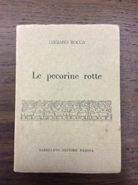 LE PECORINE ROTTE.