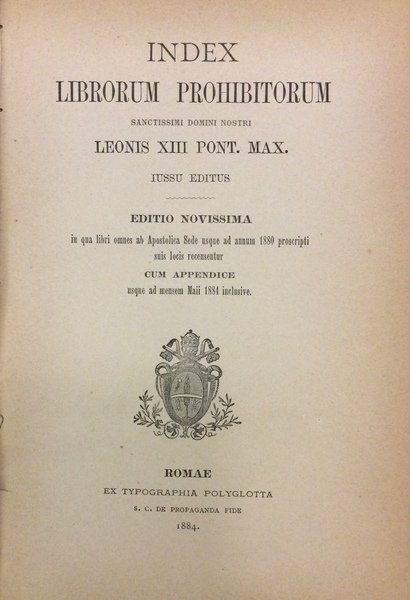 INDEX LIBRORUM PROHIBITORUM. - Sanctissimi Domini nostri Leonis XIII Pont. …