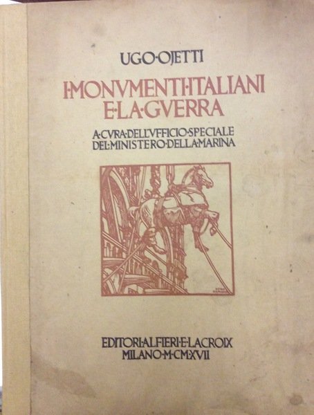 I MONUMENTI ITALIANI E LA GUERRA. - A cura dell'Ufficio …