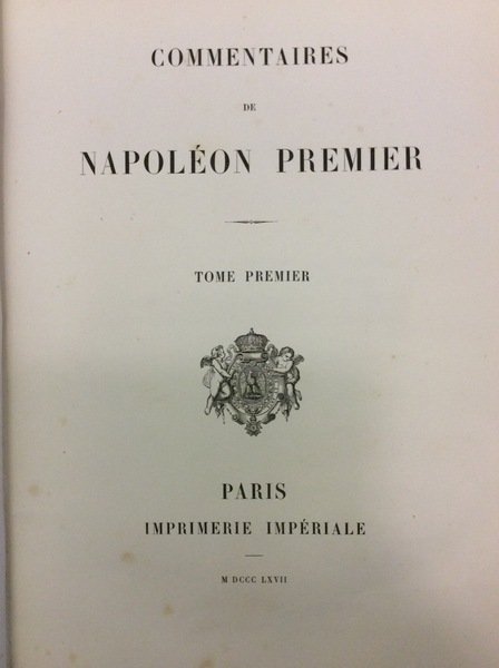 COMMENTAIRES DE NAPOLEON PREMIER.