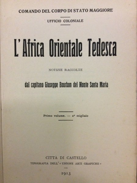 L'AFRICA ORIENTALE TEDESCA. - Comando del Corpo di Stato Maggiore. …