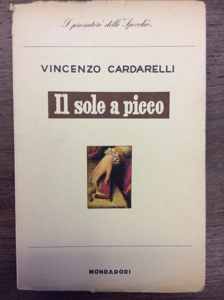 IL SOLE A PICCO. - Lo Specchio - I prosatori …