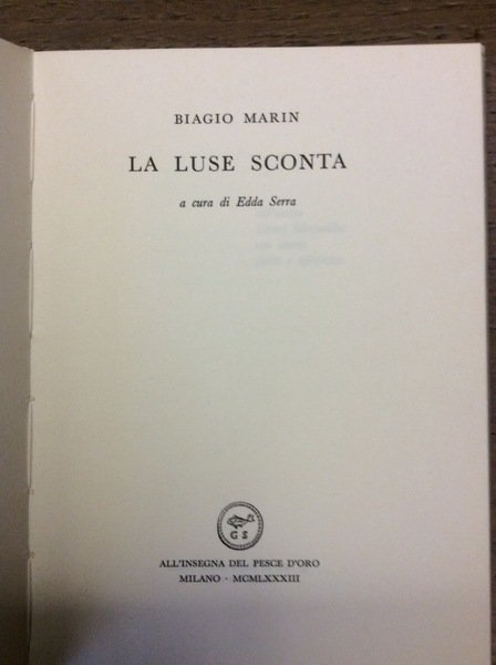 LA LUSE SCONTA. - A cura di Edda Serra.