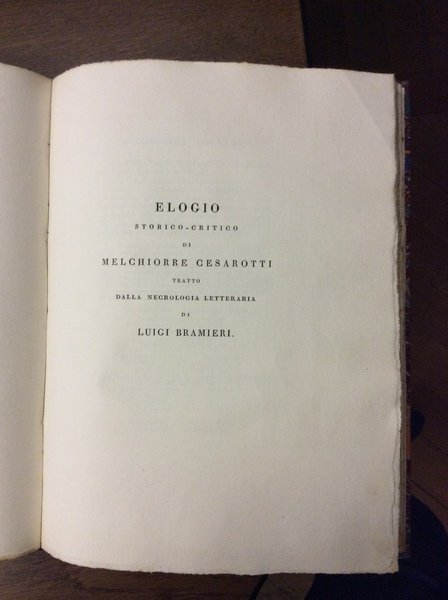 STANZE SDRUCCIOLE A MELCHIOR CESAROTTI. - (Segue) Elogio storico-critico di …