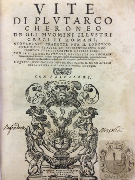VITE DE GLI HUOMINI ILLUSTRI. - Nuovamente tradotte per Lodovico …