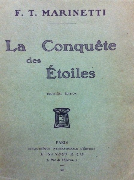 LA CONQUETE DES ETOILES. - Poème épique. Suivi des jugements …