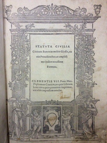 STATUTA CIVILIA CIVITATIS BONONIAE. - Multis Glossis, variis Provisionibus, ac …