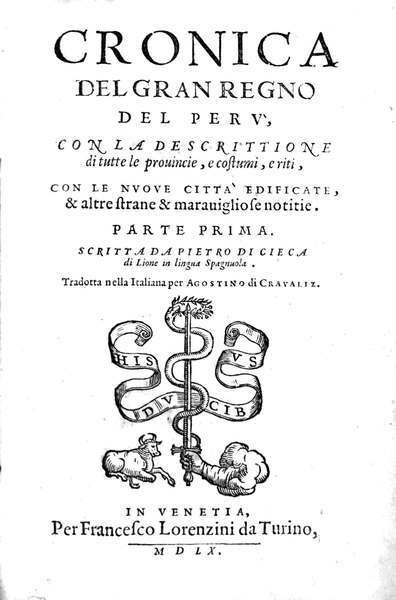 CRONICA DEL GRAN REGNO DEL PERU'. - Con la descrittione …