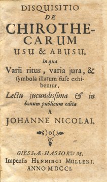 DISQUISITIO DE CHIROTHECARUM USU & ABUSU. - In qua Varii …