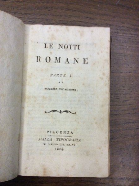 LE NOTTI ROMANE. - Al sepolcro de' Scipioni - Sulle …