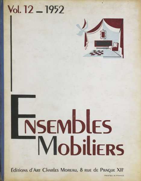 ENSEMBLES MOBILIERS: Vol. 12 - 1952.