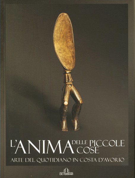 L'ANIMA DELLE PICCOLE COSE. - Arte del quotidiano in Costa …