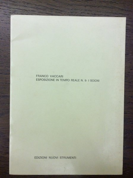 ESPOSIZIONE IN TEMPO REALE N. 9: I SOGNI.