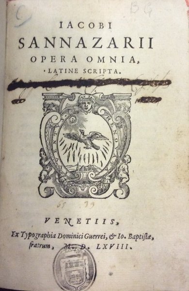 IACOBI SANNAZARII OPERA OMNIA, LATINE SCRIPTA.