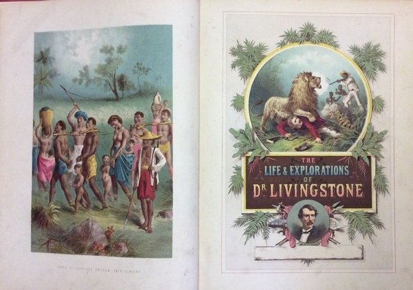 THE LIFE AND EXPLORATIONS OF DAVID LIVINGSTONE LL.D. - Carefully …