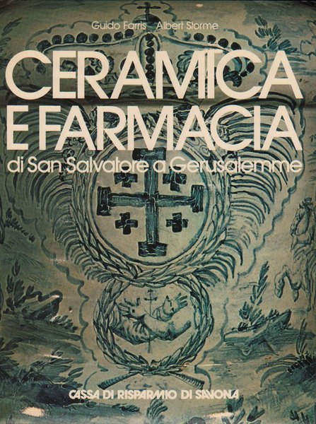 CERAMICA E FARMACIA DI SAN SALVATORE A GERUSALEMME.