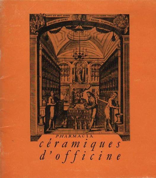 CERAMIQUES D'OFFICINE. - Du XV au XVIII siecle.