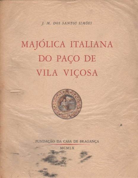 MAJOLICA ITALIANA DO PACO DE VILA VICOSA.