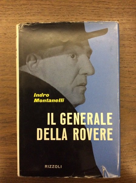 IL GENERALE DELLA ROVERE. - Istruttoria per un processo.