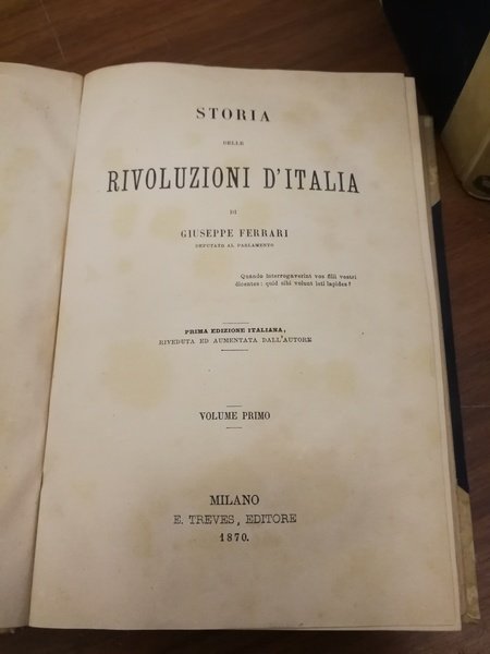 STORIA DELLE RIVOLUZIONI D'ITALIA. - Prima edizione italiana riveduta ed …