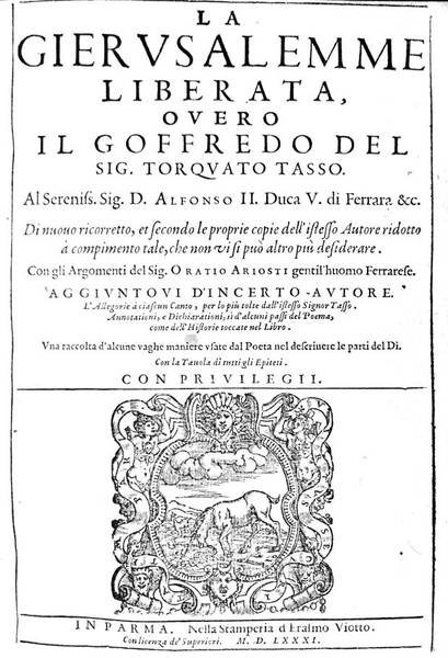 GIERUSALEMME LIBERATA. - Poema heroico. Al Sereniss. Signore, il Signor …