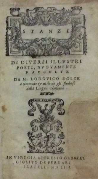 STANZE DI DIVERSI ILLUSTRI POETI. - Nuovamente raccolte da M. …