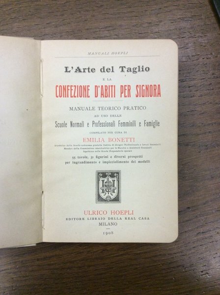 L'ARTE DEL TAGLIO E LA CONFEZIONE D'ABITI PER SIGNORA. - …