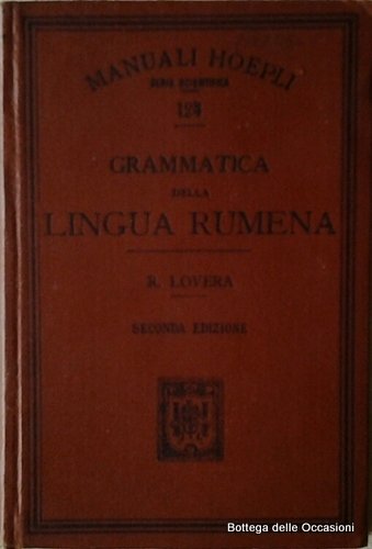 GRAMMATICA DELLA LINGUA RUMENA. - Coll' aggiunta d'un vocabolario delle …