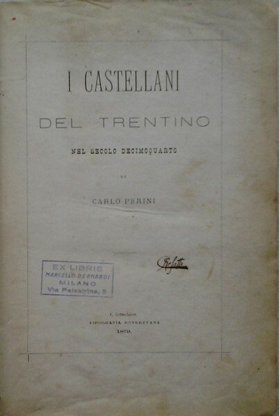 I CASTELLANI DEL TRENTINO NEL SECOLO DECIMOQUARTO.