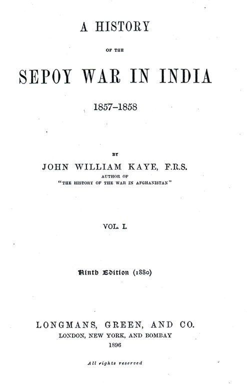 A HISTORY OF THE SEPOY WAR IN INDIA (1857-1858) - …