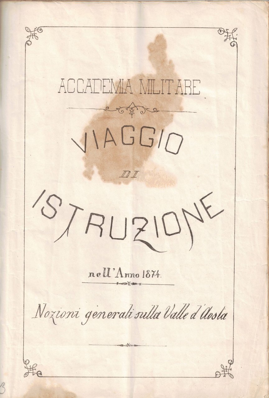 ACCADEMIA MILITARE. VIAGGIO DI ISTRUZIONE NELL'ANNO 1874. Nozioni generali sulla …