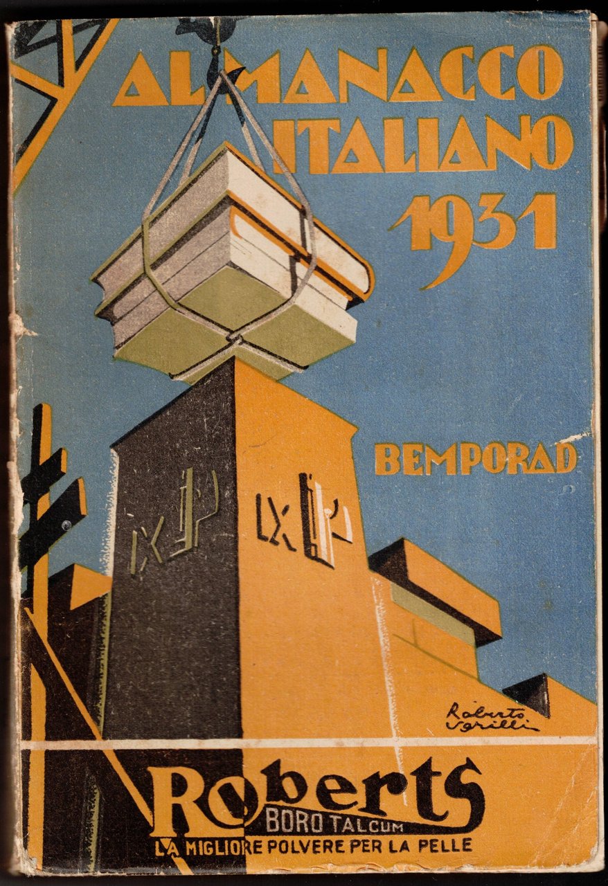 ALMANACCO ITALIANO. VOLUME XXXVI PER L'ANNO 1931 (IX DELL'E.F.). - …