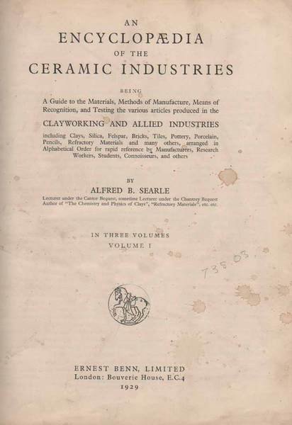 AN ENCYCLOPAEDIA OF THE CERAMIC INDUSTRIES. - Being a guide …