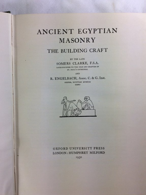 ANCIENT EGYPTIAN MASONRY. - The building craft.