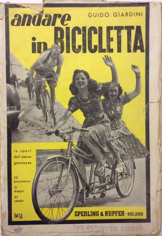 ANDARE IN BICICLETTA. - Lo sport dell'eterna giovinezza.