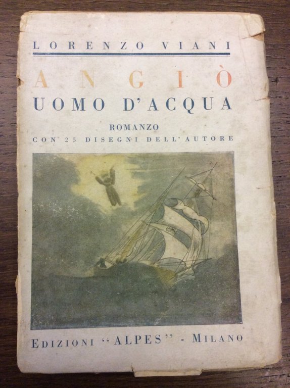 ANGIO' UOMO D'ACQUA. - Romanzo.