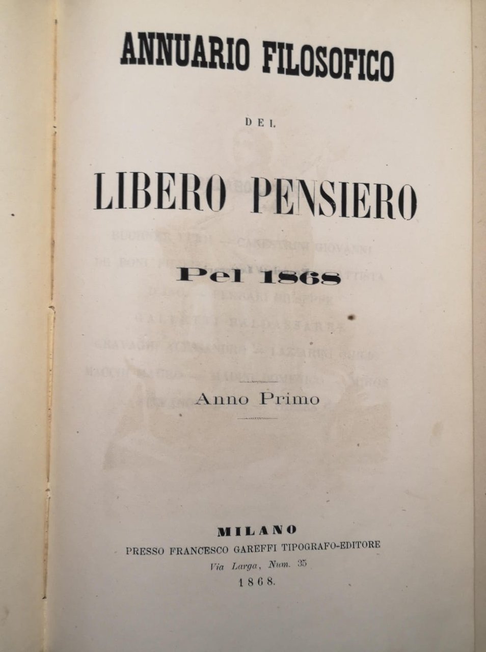 ANNUARIO FILOSOFICO DEL LIBERO PENSIERO. - Pel 1868. Anno primo.