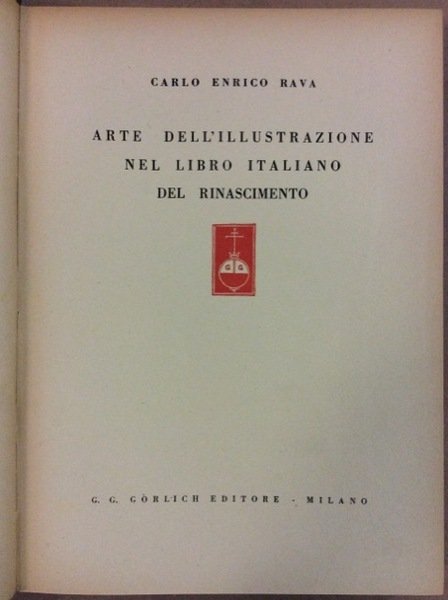 ARTE DELLA ILLUSTRAZIONE NEL LIBRO ITALIANO DEL RINASCIMENTO.