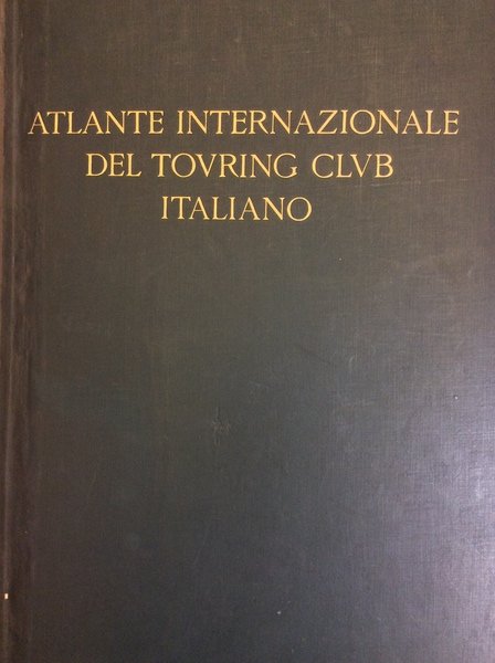 ATLANTE INTERNAZIONALE DEL TOURING CLUB ITALIANO.